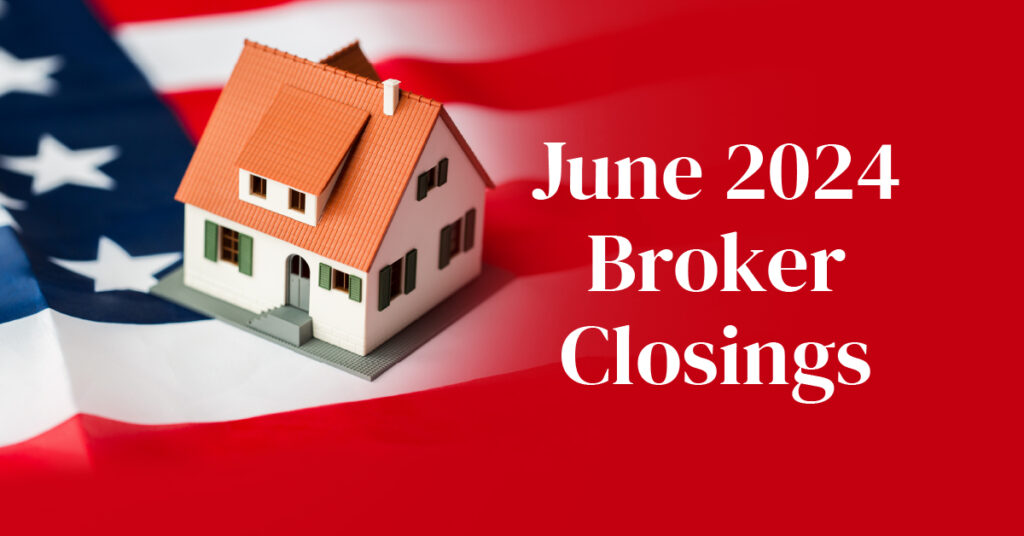 June 2024 Broker Closings